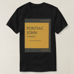 T-shirt Pièce en t de signet de Pontiac John
