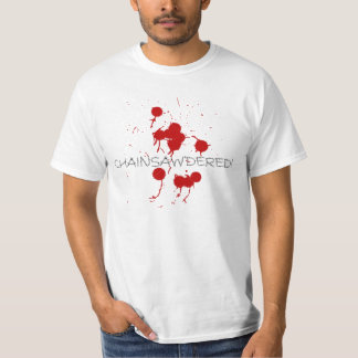 T-shirt Pièce en t officielle de VOD la "Chainsaw'dered"