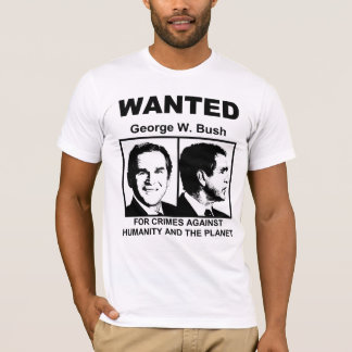 T-shirt Pièce en t "RECHERCHÉE" de George W. Bush