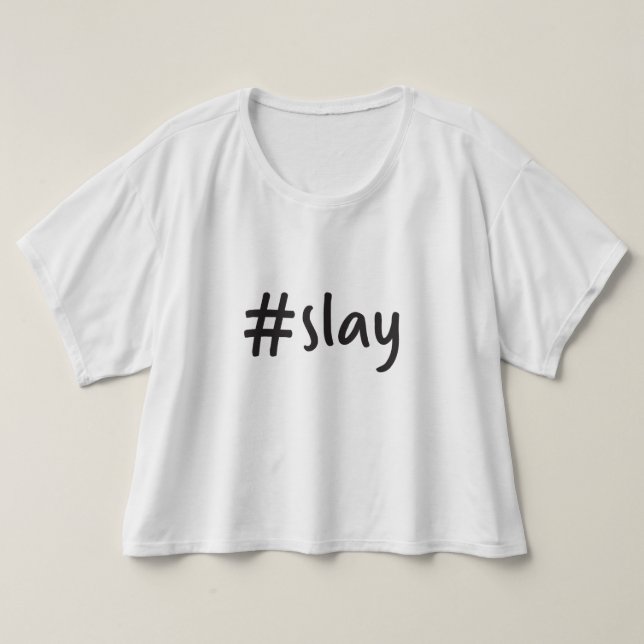 T-shirt pièce en t #slay (Design devant)