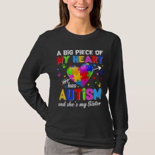 T-shirt Piece Of My Heart Has Autism She S My Sister Autis