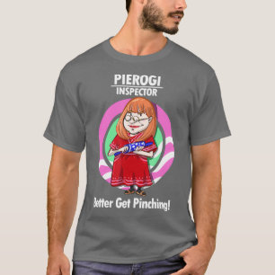 T-shirt Pierogi Inspecteur T Funny Dîner de Noël Cadeaux E