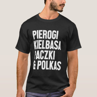 T-shirt Pierogi Kielbasa Paczki Musique Polka Polonaise