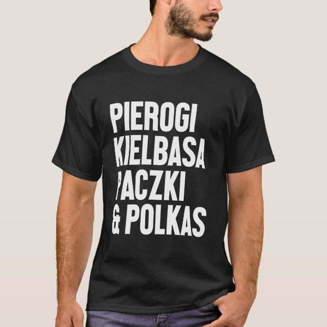T-shirt Pierogi Kielbasa Paczki Polka Music Polish (Devant)