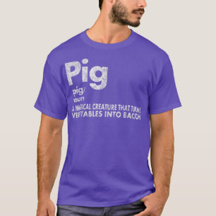 T-shirt Pig and Bacon Definition Funny Bacon Lovers Pig Me