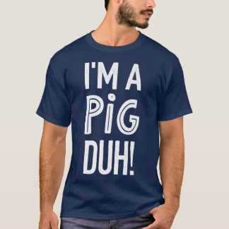 T-shirt PIG Halloween Costume Lazy Easy Shirts, I'm a Pig
