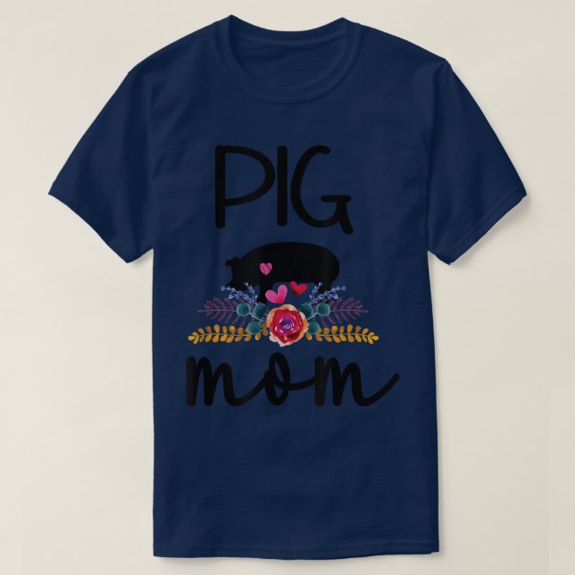 T-shirt Pig Maman Fier Cochon Fermier Cochon Propriétaire  (Design devant)