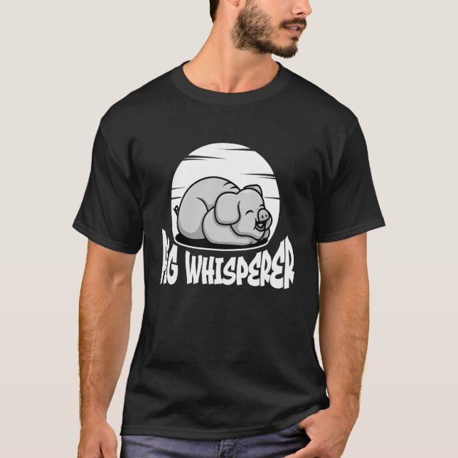 T-shirt Pig Whisperer, Hog Lover, Cute Farmer, Funny Anima (Devant)