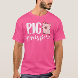 T-shirt Pig Whisperer Piglet Pig Lover Farming 