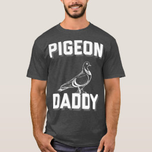 T-shirt Pigeon Daddy Design