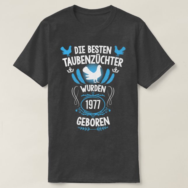 T-shirt Pigeon fancier 44e anniversaire Né en 1977 pigeons (Design devant)