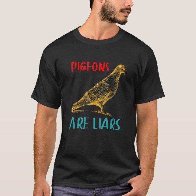 T-shirt Pigeons Are Liars Funny Retro Pigeon (Devant)