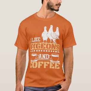 T-shirt Pigeons De Course Et Café