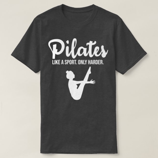 T-shirt Pilates comme un sport seulement plus dur (Design devant)