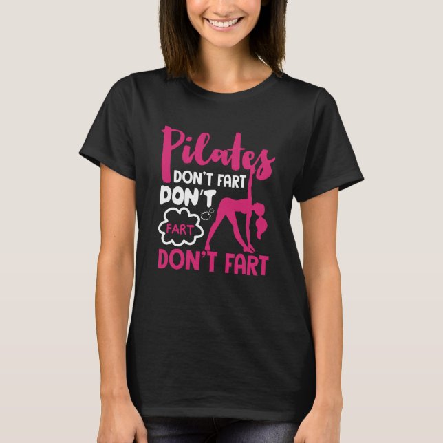 T-shirt Pilates Don't Fart Fitness Pilates (Devant)