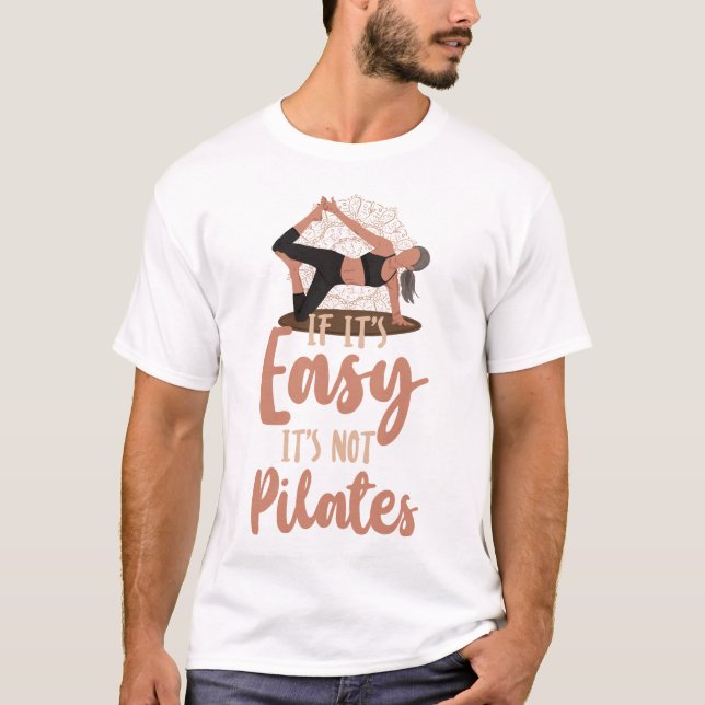 T-shirt Pilates Instructor If It's Easy It's not Pilates (Devant)