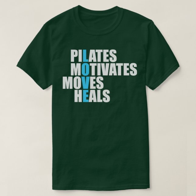 T-shirt Pilates Motivates Moves Heals Love (Design devant)