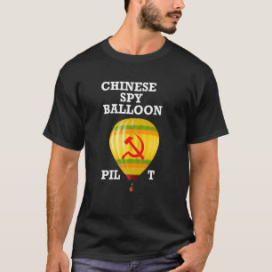 T-shirt Pilote de ballon espion chinois Aviateur Chine Éta