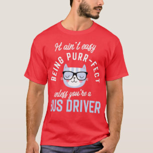 T-shirt Pilote de bus Cadeaux Amoureux de les chats Il ain
