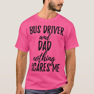 T-shirt Pilote de bus Papa Drôle Idée cadeau pour père Gag