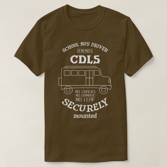 T-shirt Pilote de bus scolaire Se souvenir CDLS I Funny Bu (Design devant)