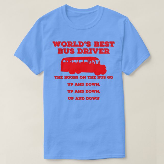 T-shirt Pilote de bus Worlds Best 4 (Design devant)