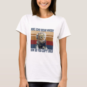 T-shirt Pilote de chat Mike Echo Oscar Whisky Comment Copi