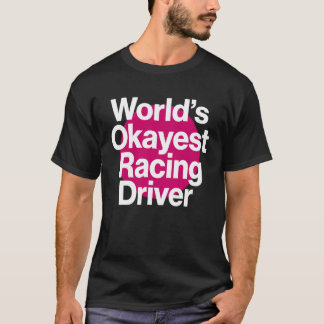 T-shirt Pilote de course le plus moyen du monde Équipe de
