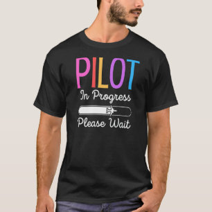 T-shirt Pilote En Cours Veuillez Attendre Le Futur Pilote