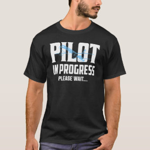 T-shirt Pilote En Cours Veuillez Patienter.... Aviation Ai