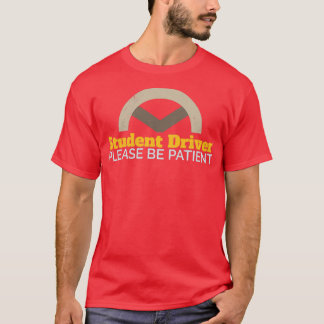 T-shirt Pilote Étudiant Pilote S'Il Vous Plaît Être Patien