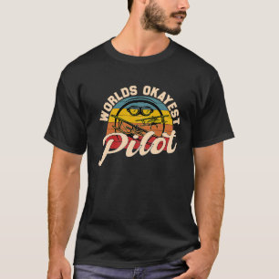 T-shirt Pilote le plus Okayest du monde Drôle Retro Vintag