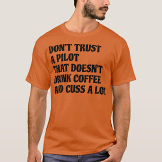 T-shirt Pilote Qui Boit Beaucoup De Café