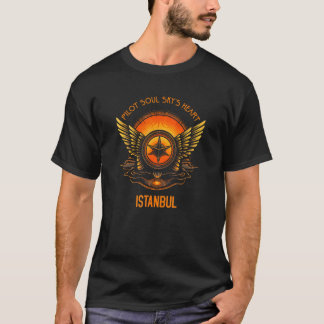 T-shirt Pilote Soul Sky s Heart Istanbul Skyline Design