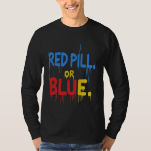T-shirt Pilule rouge ou bleue