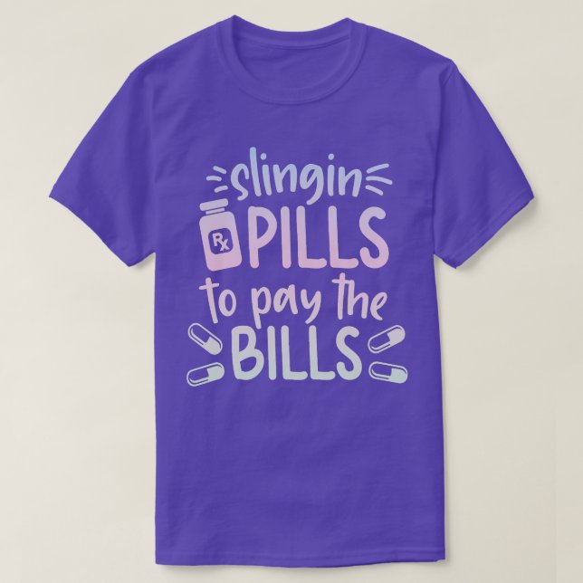 T-shirt Pilules de pendage pour payer les factures Funny i (Design devant)