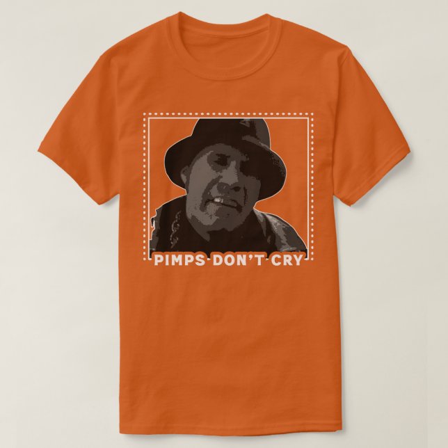 T-shirt Pimps ne pleure pas (Design devant)