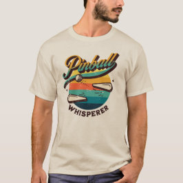 T-shirt Pinball Whisperer