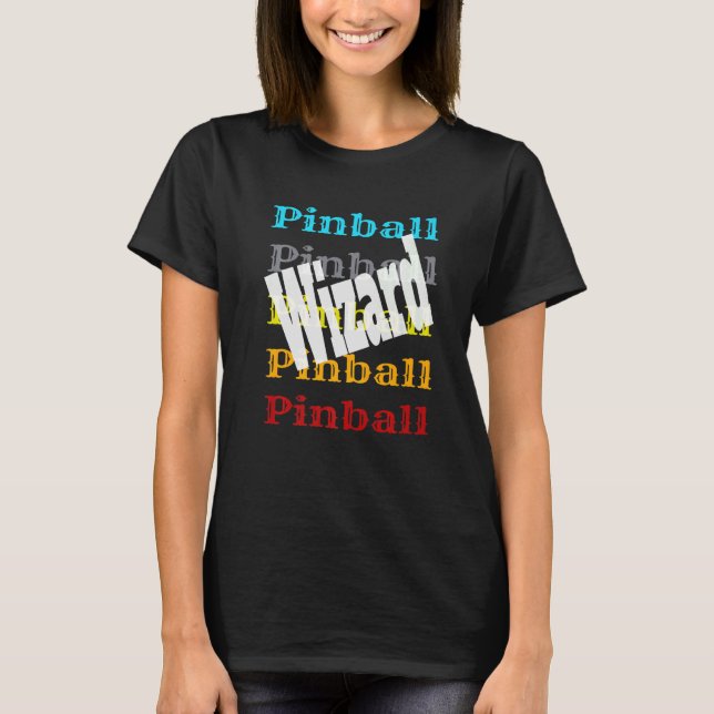 T-shirt Pinball Wizard Retro Video Game Arcade Player Winn (Devant)