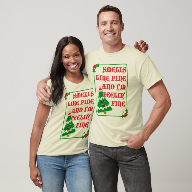 T-shirt Pine Smells Fine Funny Holiday Slogan (Unisexe)