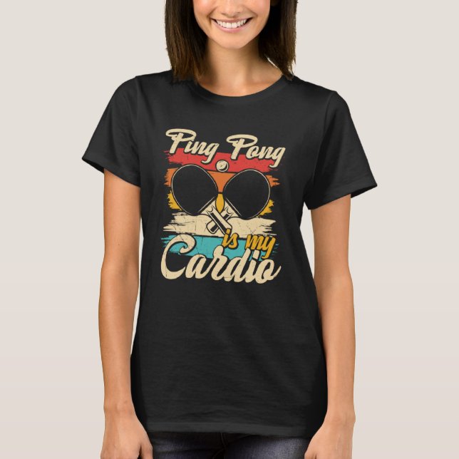 T-shirt Ping Pong Est Mon Cardio Table Ping Pong (Devant)