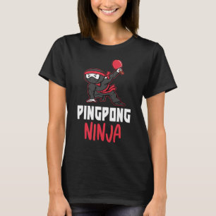 T-shirt Ping Pong Ninja Table Tennis Table Paddleball Joue