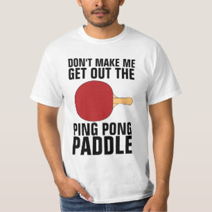 T-shirt PING PONG PADDLE FUNNY PADDLE