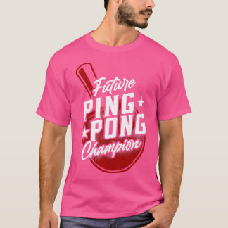 T-shirt Ping Pong Table Tennis Paddle Futur Ping Pong Cha