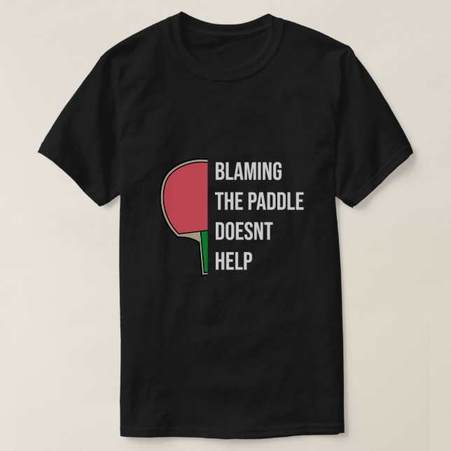 T-shirt Ping Pong Table Tennis Paddle Paddle Paddle Paddle (Design devant)