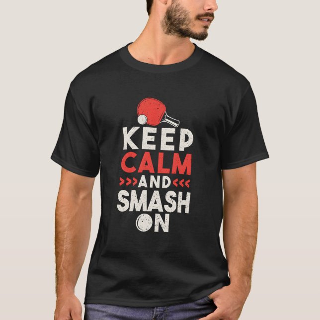 T-shirt Ping Pong Tennis De Table Restez Calme Et Brillant (Devant)