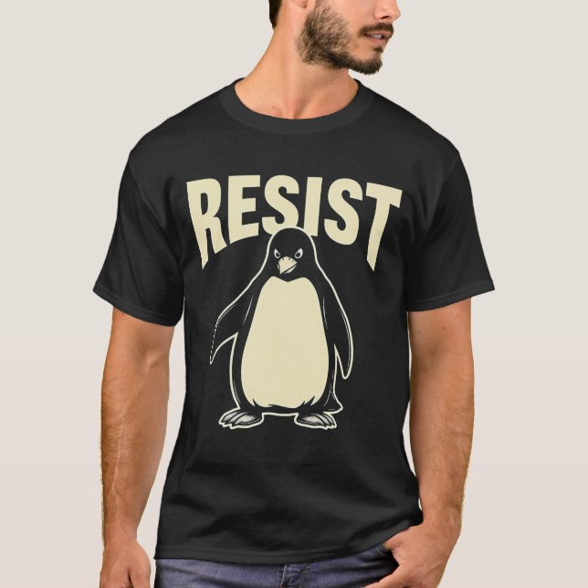 T-shirt Pingouin drôle Résiste aux pingouins Cool Résiste (Devant)