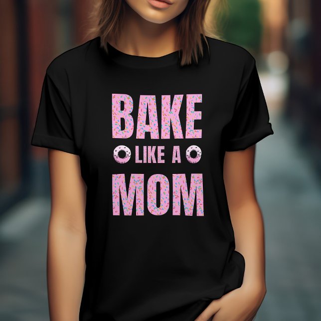 T-shirt Pink Bake comme une mère pour boulangerie (Créateur téléchargé)