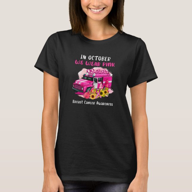 T-shirt Pink Fireman In October We Wear Pink Breast Cancer (Devant)