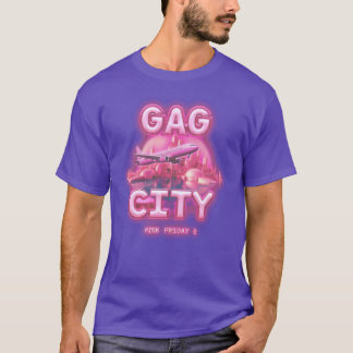 T-shirt pink friday 2 gag city girl
